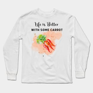 Life is better with some carrots! light version Long Sleeve T-Shirt